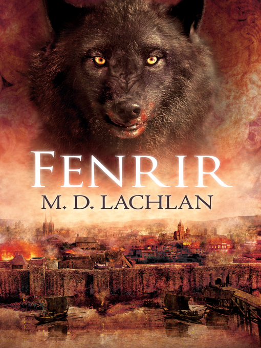 Title details for Fenrir by M.D. Lachlan - Available